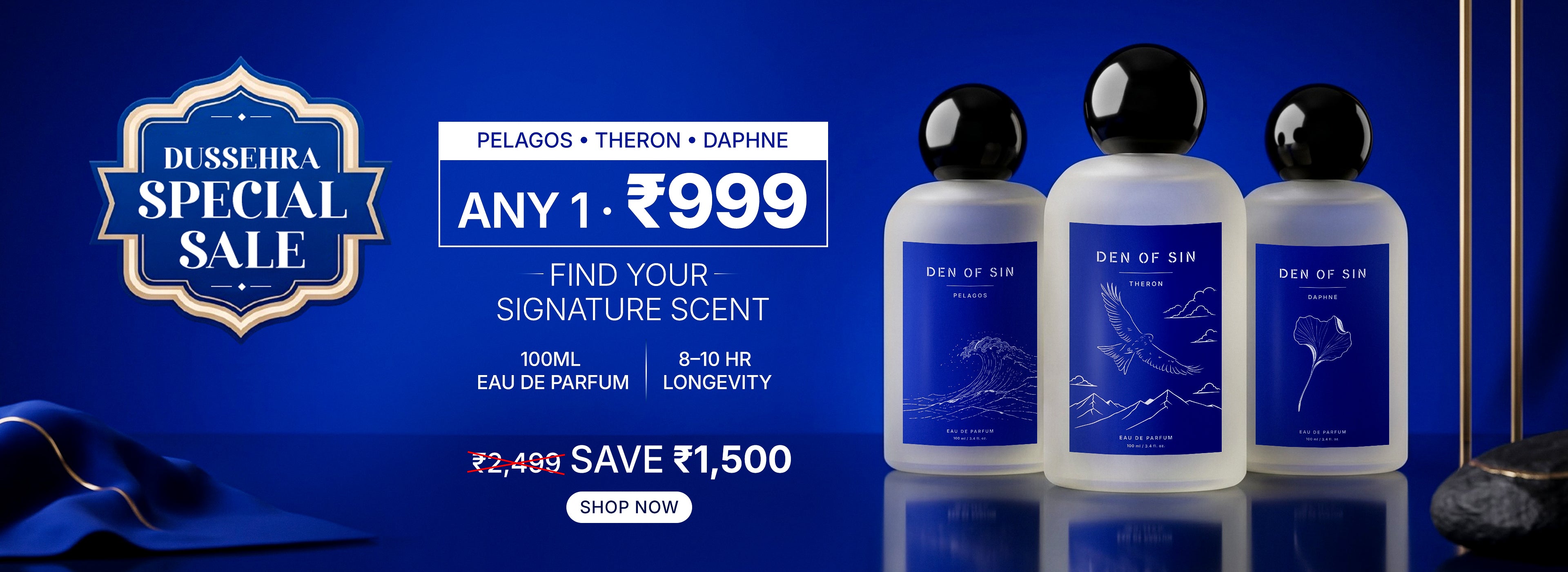 Dussehra Special Sale — Any 1 fragrance at ₹999